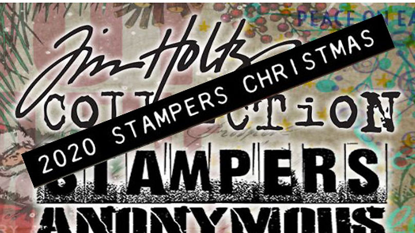 Tim Holtz Stamper's Anonymous Christmas  2020